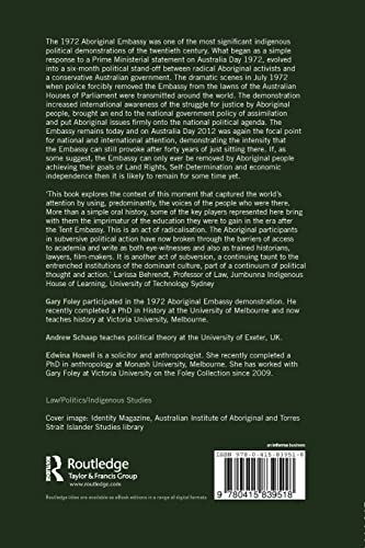 The Aboriginal Tent Embassy: Sovereignty, Black Power, Land Rights and the State,Used