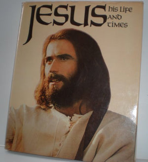 Jesus : His Life and Times,Used