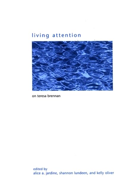 Living Attention: On Teresa Brennan (Suny Series in Gender Theory),Used