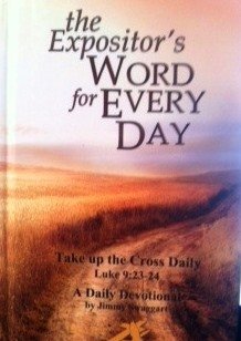The Expositor'S Word For Everyday (A Daily Devotional) By Jimmy Swaggart (20110101)