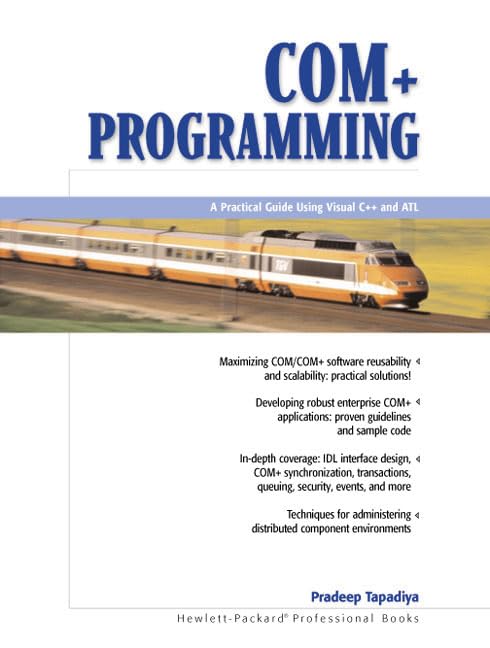 Com+ Programming: A Practical Guide Using Visual C++ And Atl,Used