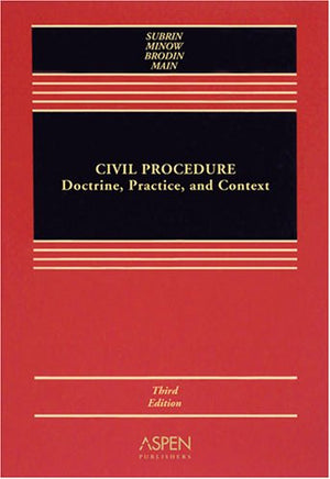 Civil Procedure: Doctrine, Practice and Context