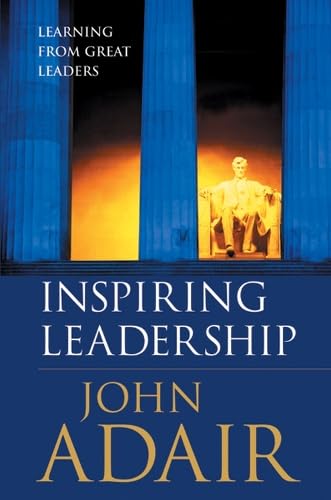 Inspiring Leadership: Learning from Great Leaders,Used