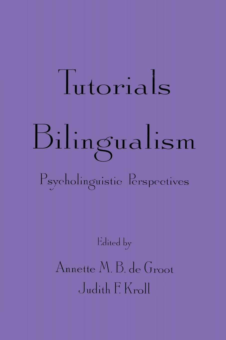 Tutorials in Bilingualism,Used