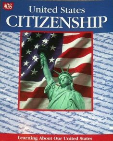 AGS LEARNING ABOUT OUR UNITED STATES UNITED STATES CITIZENSHIP,New