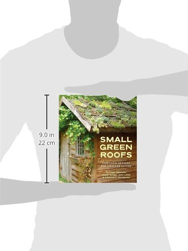 Small Green Roofs: LowTech Options for Greener Living,Used