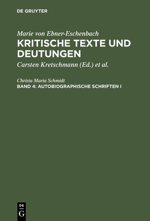 Autobiographische Schriften I: Meine Kinderjahre. Aus meinen Kinder und Lehrjahren (Kritische Texte Und Deutungen / Marie Von E,Used