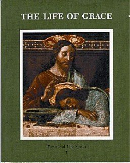 The Life of Grace (Faith and Life),Used