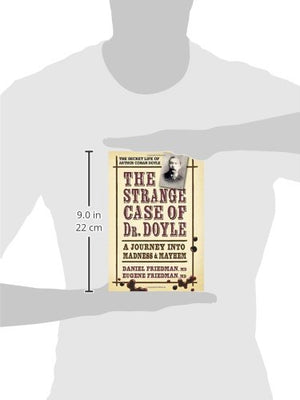 The Strange Case Of Dr. Doyle: A Journey Into Madness And Mayhem,New