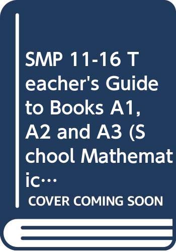 SMP 1116 Teacher's Guide to Books A1, A2 and A3 (School Mathematics Project 1116),Used