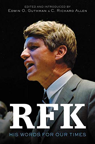 Rfk: His Words For Our Times