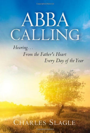 Abba Calling: Hearing From the Father's Heart Everyday of the Year,Used