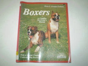 Boxers: Management, Care, Feeding, Sickness, Breeding : With a Special Chapter on Understanding Boxers,Used