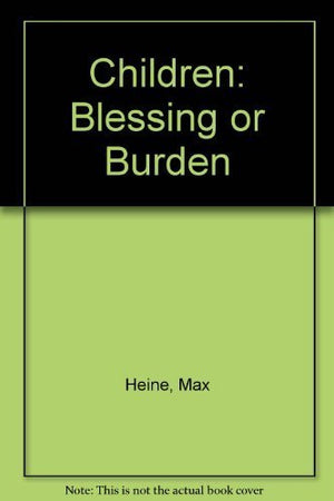 Children: Blessing or Burden,Used
