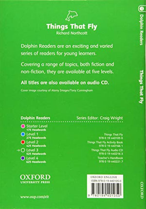Dolphin Readers: Level 3: 525Word VocabularyThings That Fly,Used