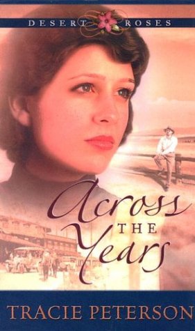 Across The Years (Desert Roses #2),Used
