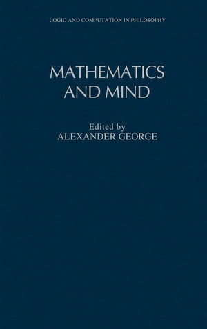 Mathematics and Mind (Logic and Computation in Philosophy),Used