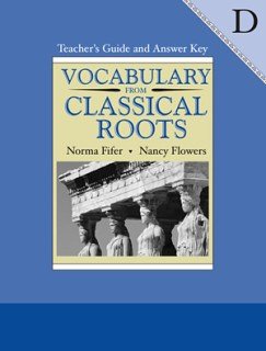 Vocabulary from Classical Roots D, Grade 10: Teacher's Guide & Answer Key,Used