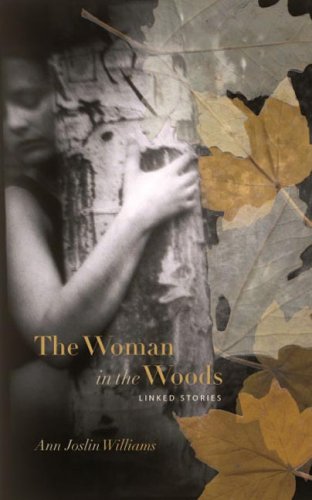 The Woman in the Woods: Linked Stories,Used