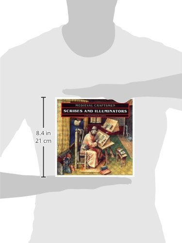 Scribes and Illuminators (Medieval Craftsmen Series),Used