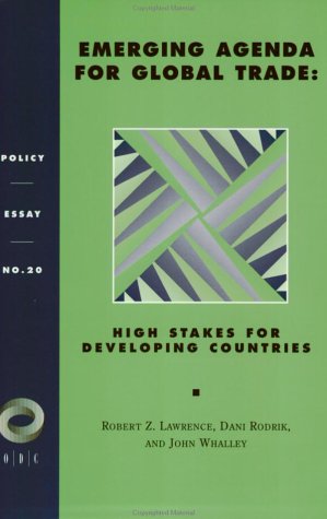 Emerging Agenda For Global Trade: High Stakes For Developing Countries (Policy Essays (Overseas Development Council), No 20),Used