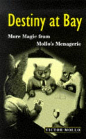 Destiny at Bay: More Magic from Mollo's Menagerie,Used