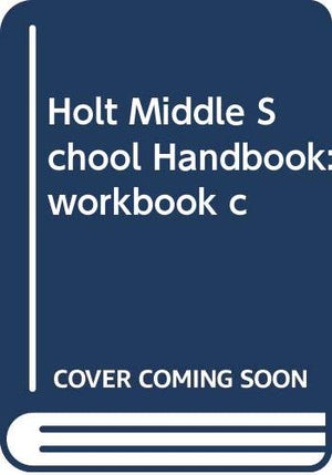Holt Middle School Handbook: Workbook C,Used