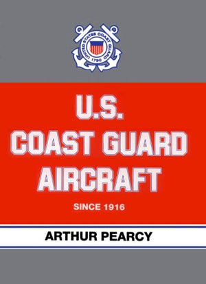 U.S. Coast Guard Aircraft Since 1916,Used