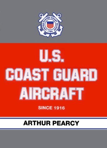 U.S. Coast Guard Aircraft Since 1916,Used