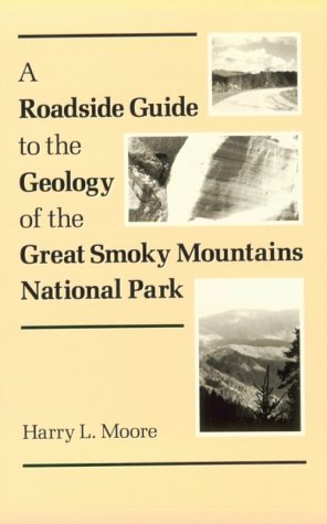 Roadside Guide Geology Great Smoky: Mountains National Park,Used