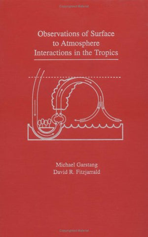 Observations of SurfacetoAtmosphere Interactions in the Tropics,Used