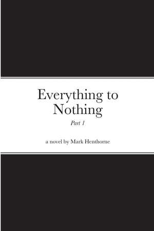 Everything To Nothing,New