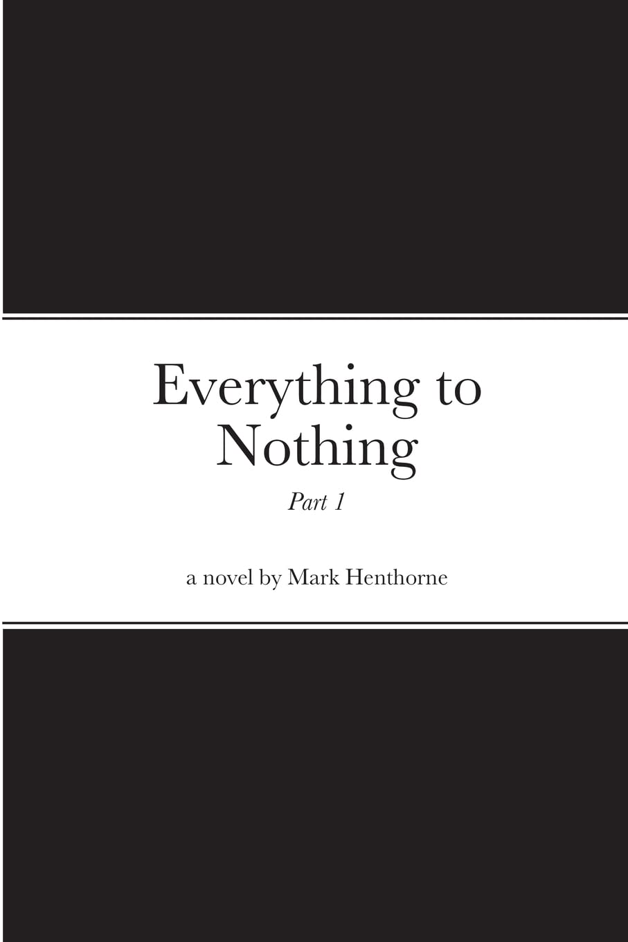 Everything To Nothing,New