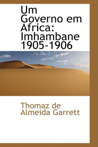 Um Governo Em Africa: Imhambane 19051906,Used