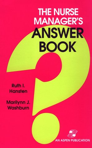 The Nurse Manager's Answer Book,Used