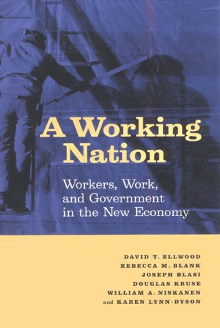 A Working Nation: Workers, Work, and Government in the New Economy,Used