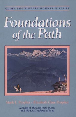 Foundations of the Path (Climb the Highest Mountain Series, 2),New