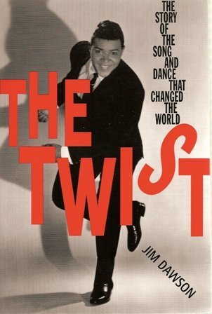 The Twist: The Story of the Song and Dance That Changed the World,Used