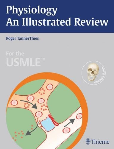 Physiology  An Illustrated Review (Thieme Illustrated Reviews),Used