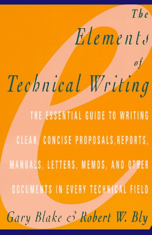 The Elements Of Technical Writing,New