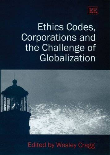 Ethics Codes, Corporations and the Challenge of Globalization,Used