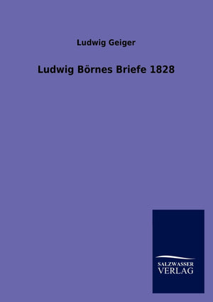 Ludwig Brnes Briefe 1828 (German Edition),Used