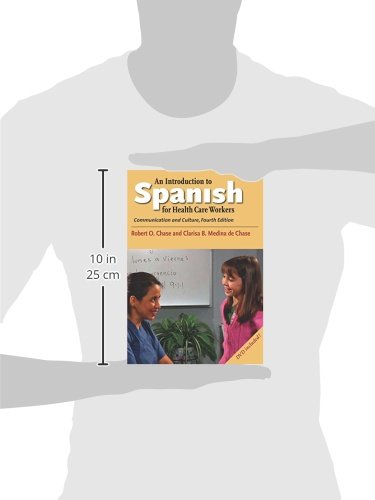 An Introduction to Spanish for Health Care Workers: Communication and Culture, Fourth Edition (English and Spanish Edition),Used