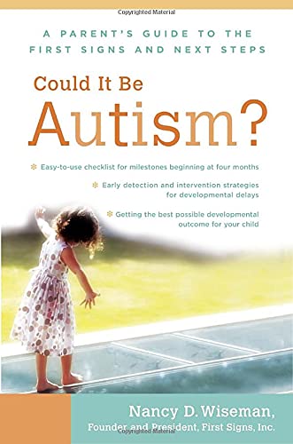 Could It Be Autism?: A Parent's Guide to the First Signs and Next Steps,Used