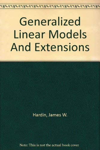 Generalized Linear Models and Extensions,New