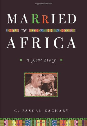 Married to Africa: A Love Story,Used