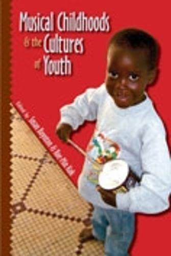 Musical Childhoods and the Cultures of Youth (Music / Culture),Used