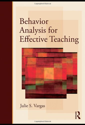 Behavior Analysis For Effective Teaching,New