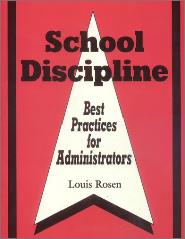 School Discipline: Best Practices for Administrators,Used