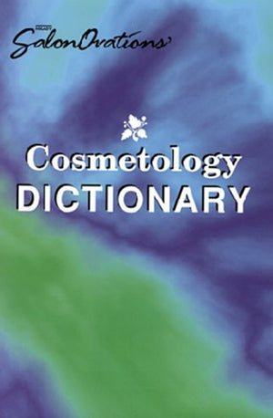 Salon Ovation's Cosmetology Dictionary,Used